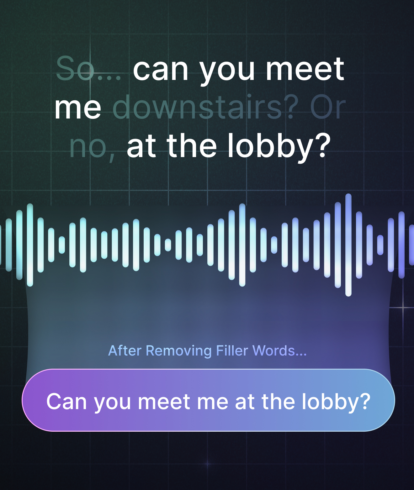 Speech to text removes filler words